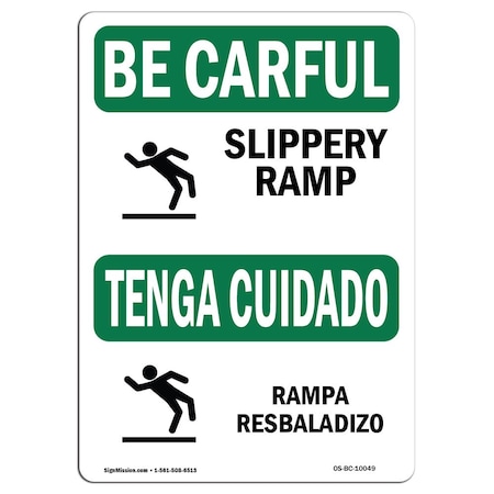 Signmission OSHA CAREFUL Sign, Slippery Ramp Bilingual, 18in X 12in Rigid Plastic, 12" H, 18" W, Landscape OS-BC-P-1218-L-10049